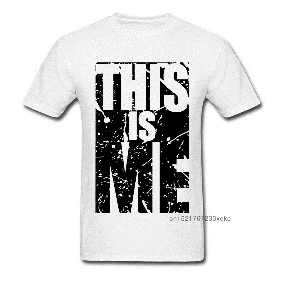 This Is Me T-shirt Men Vintage Letter T Shirt Slogan Positive Saying Tops Tees Old School Classic Design Tshirt Swag Queen Band