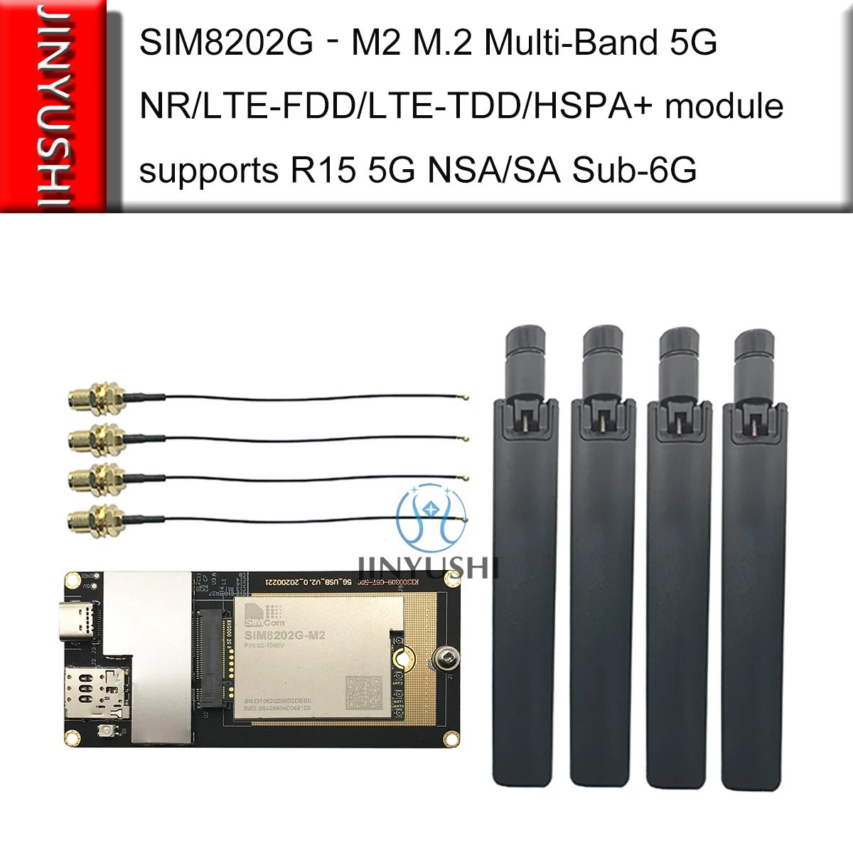 

SIMCOM SIM8202G‐M2 M.2 5G module Kits USB adapter 5G antenna Multi-Band NR/LTE-FDD/LTE-TDD/HSPA+ supports R15 5G NSA/SA Sub-6G