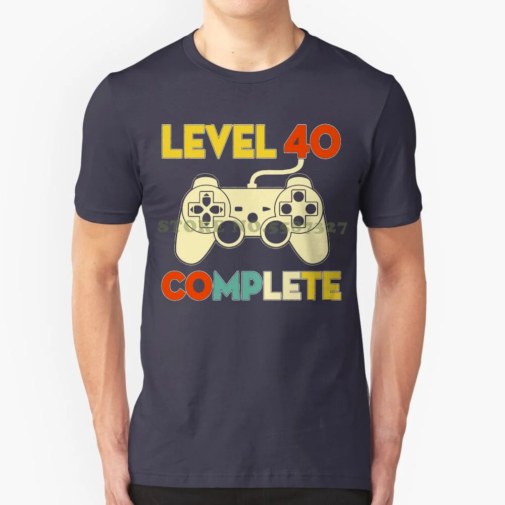 Level 40 Complete 40th Birthday Funny T Shirt Classic Cotton Loose Round Collar Short Sleeve