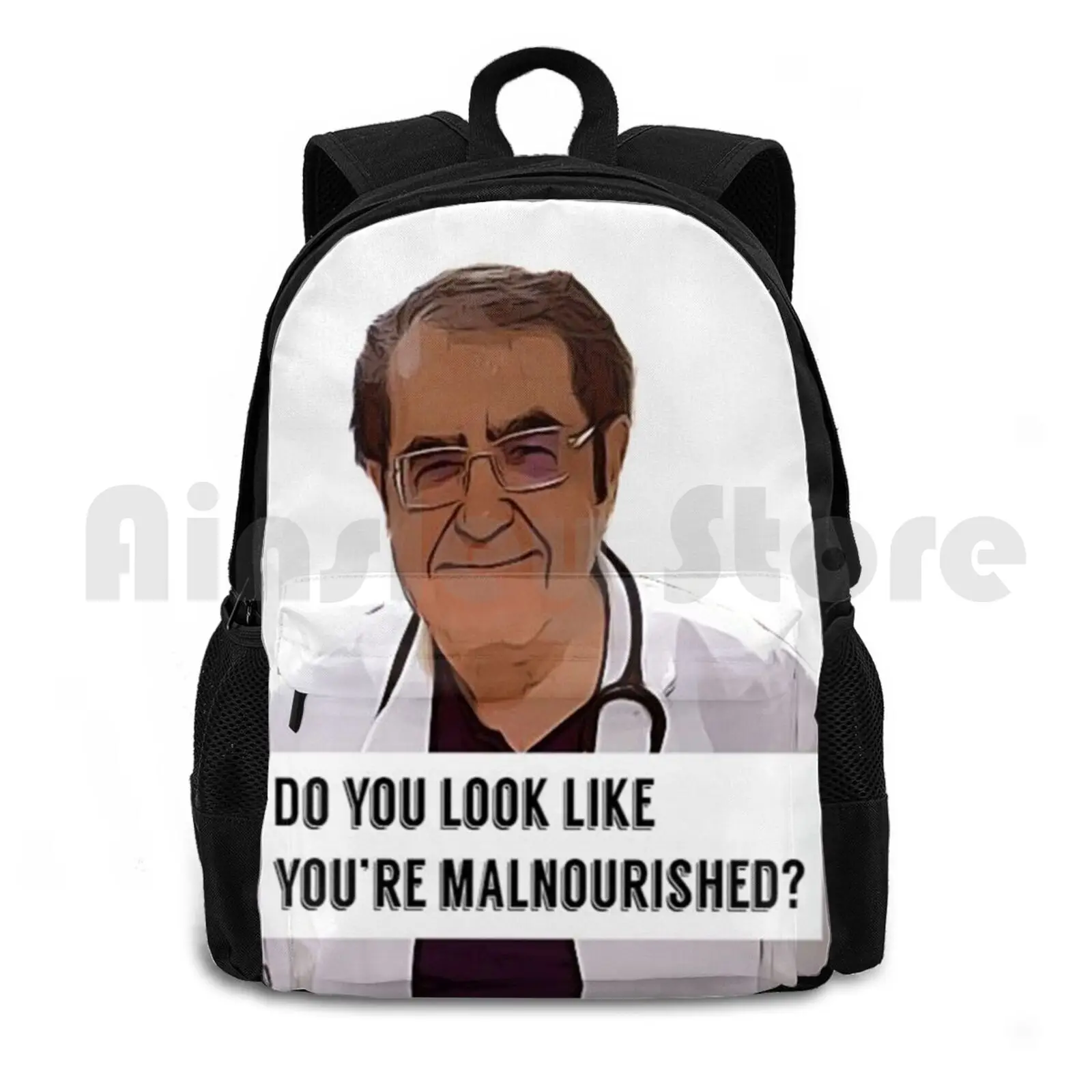 Dr Now-Do You Look Like You Are Malnourished , Digital Artwork Outdoor Hiking Backpack Riding Climbing Sports Bag Dr Now Now