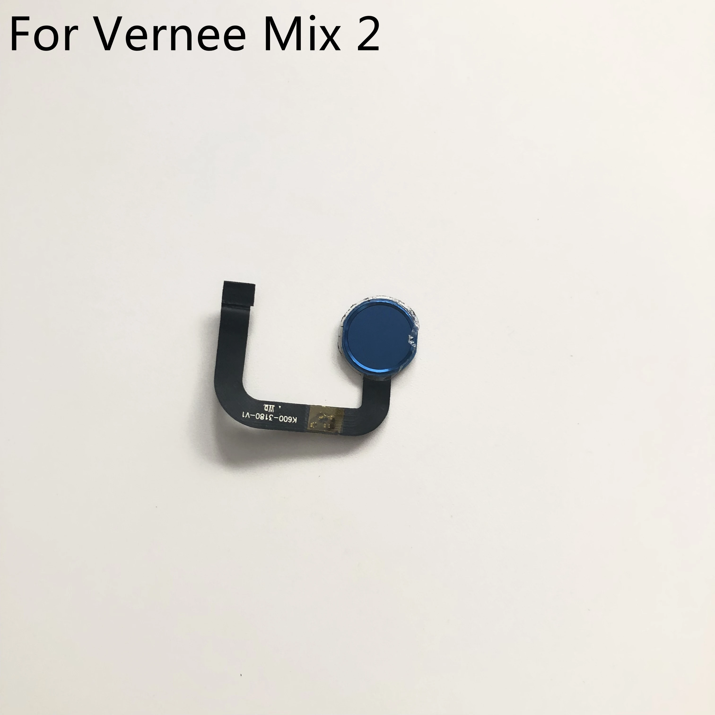 Vernee Mix 2 HOME Main Button With Flex Cable FPC For Vernee Mix 2 MTK6757 Octa core 6.0 Inch 2160x1080 Smartphone