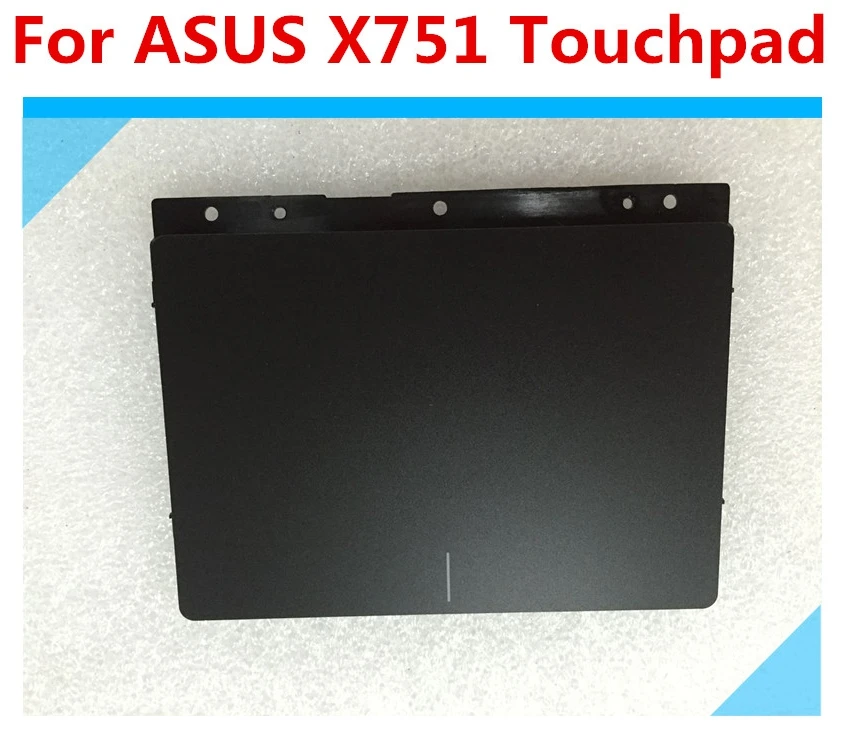 For ASUS  X751 X751MD-1A Touchpad Trackpad Mouse Board Black  13NB04I1AP0811