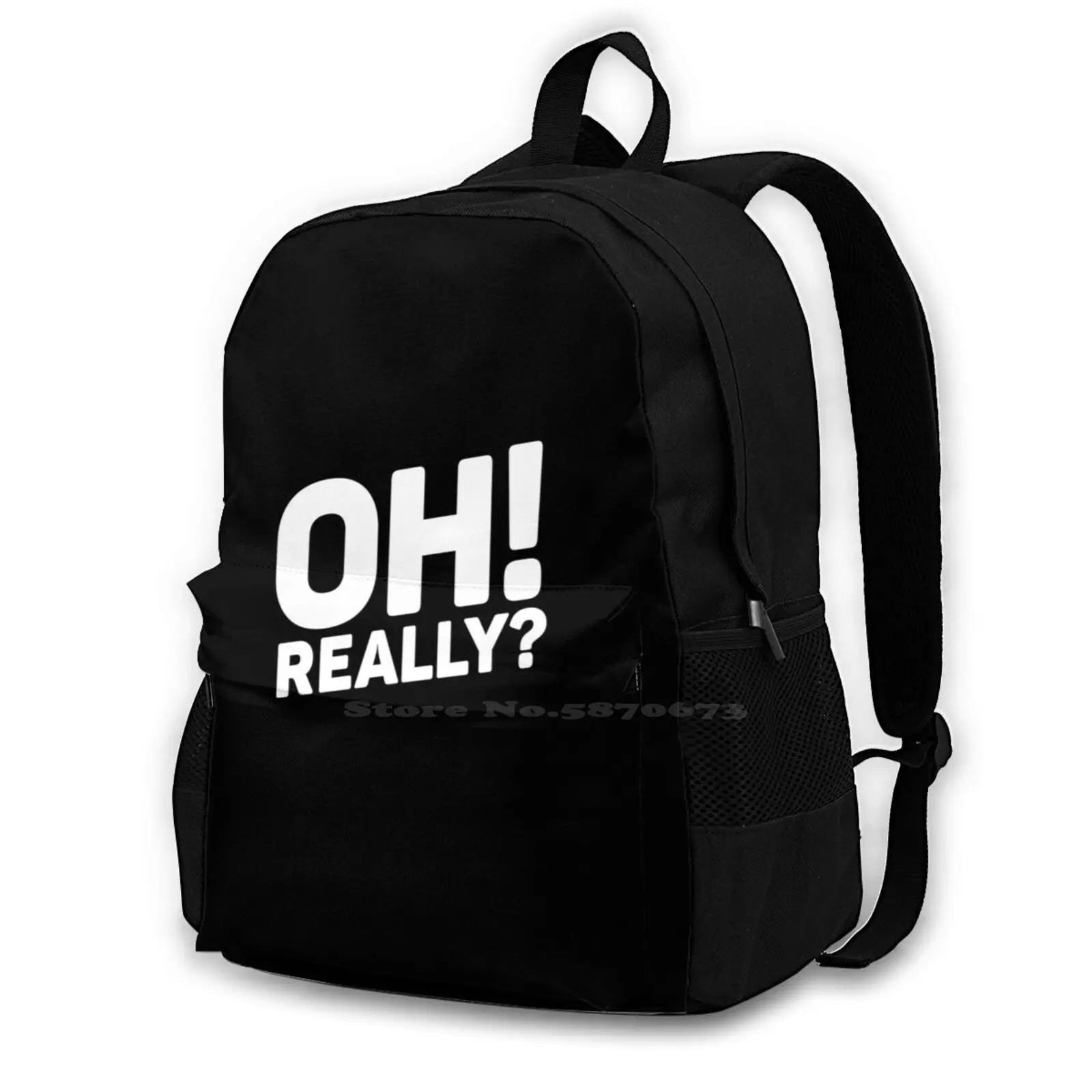 Oh! Really ? White Fashion Travel Laptop School Backpack Bag Ohreally Skeptic Skepticism Sarcasm Cynicism What Joke Text Opinion