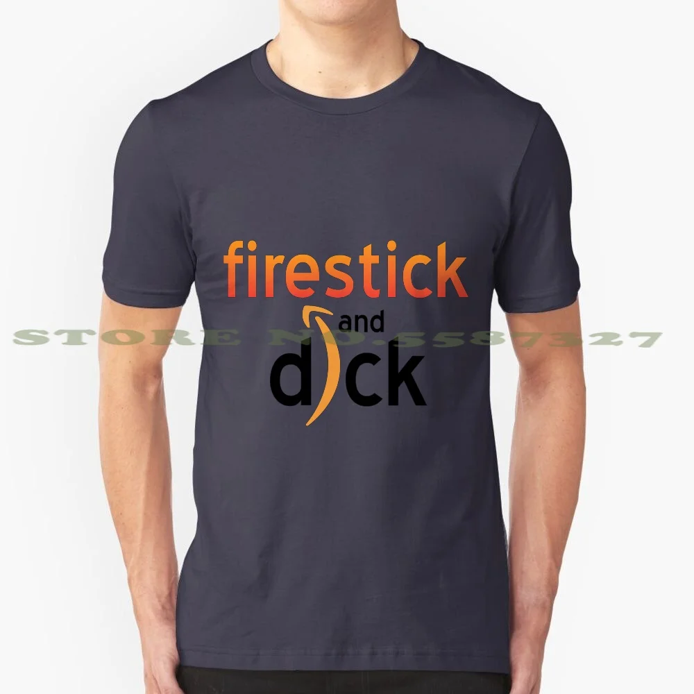 Firestick And Dck ( Black ) 100% Cotton T-Shirt And Chill Firestick And Dick Relationship Goals Relationship Goal Valentine