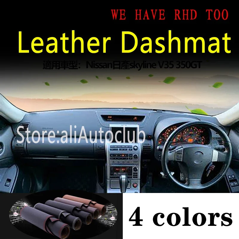 

For Nissan SKYLINE Cv35 2002-2007 for Infiniti G35 Leather Dashmat Dashboard Cover Dash Mat Carpet Car Styling Auto Accessories