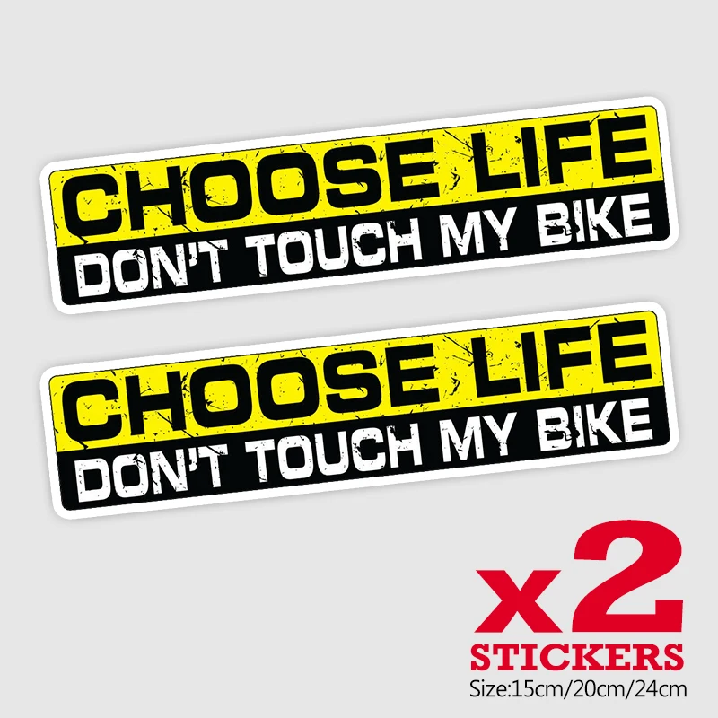 

CS11529# 2 Pieces/Pack PVC Decal CHOOSE LIFE DON'T TOUCH MY BIKE Sticker Waterproof Accessories on Bumper Rear Window