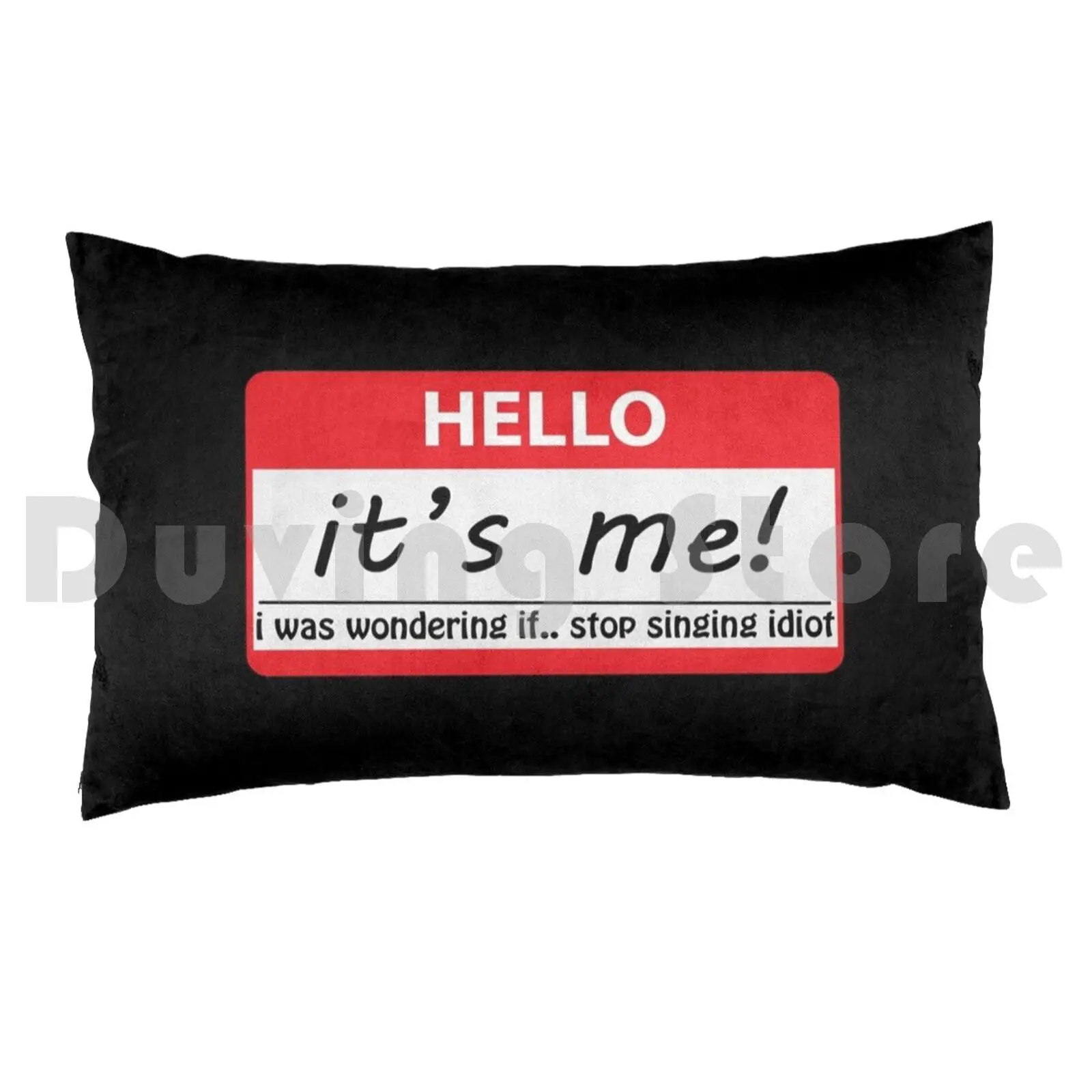 Hello Song TagPillow case Tag Adele Hello Its Me Personal Funny New 2020 Unique Special