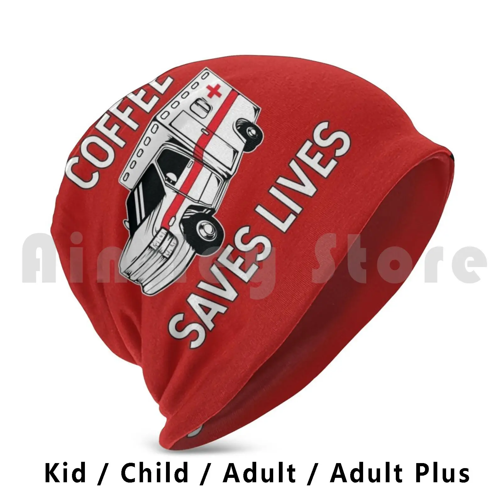 Coffee Saves Lives Ambulance Beanies Pullover Cap Comfortable Ambulance Ambulance Driver Emt Emergency Paramedic