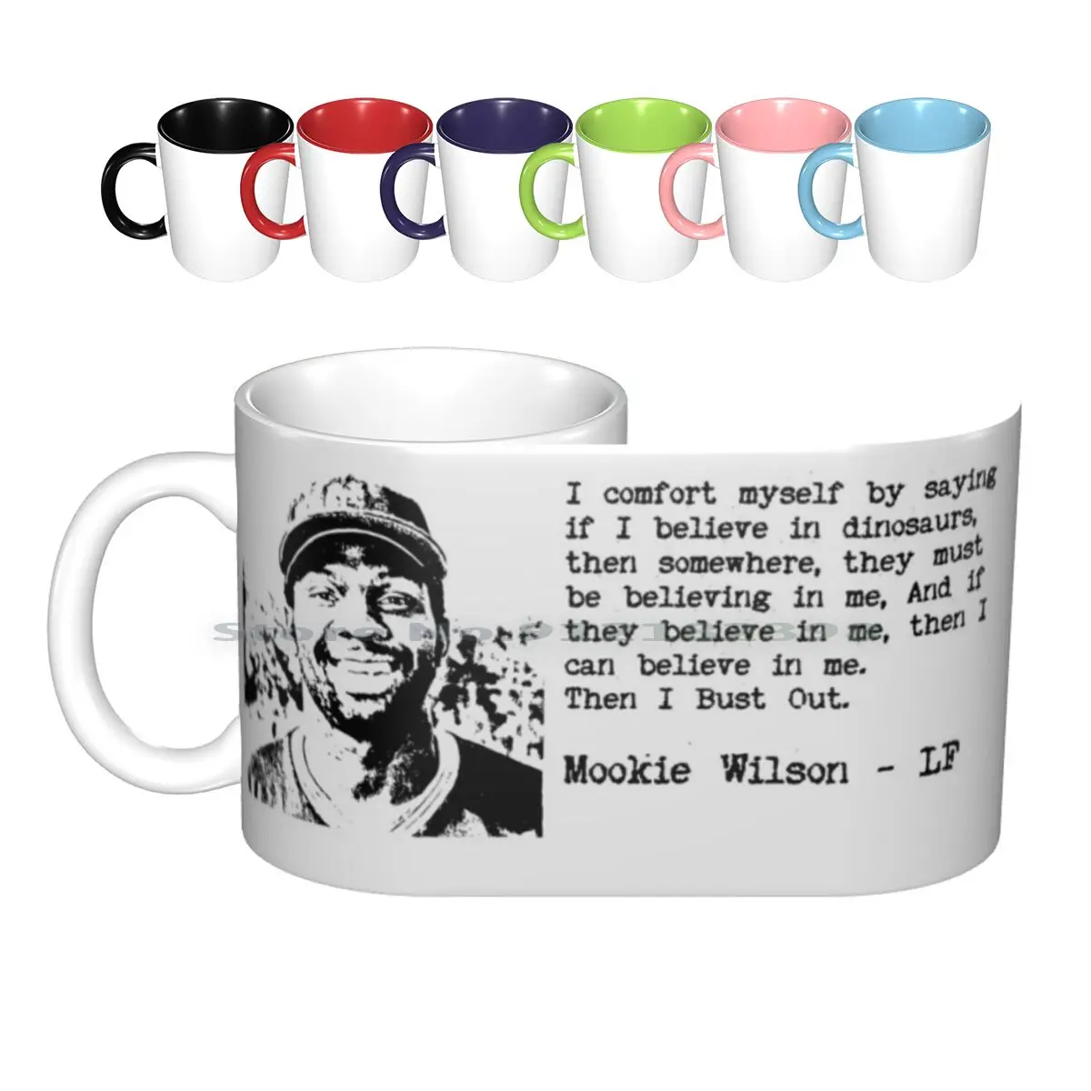 Mookie Believes In Dinosaurs Ceramic Mugs Coffee Cups Milk Tea Mug Mookie Mets Mookie Quote Dinosaur Dinosaurs Bust Out