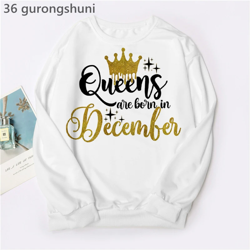 HOT Women Clothing Birthday Gift Hoodie Femme Golden Crown Queen Are Born In January To December Graphic Print Sweatshirt Jumper