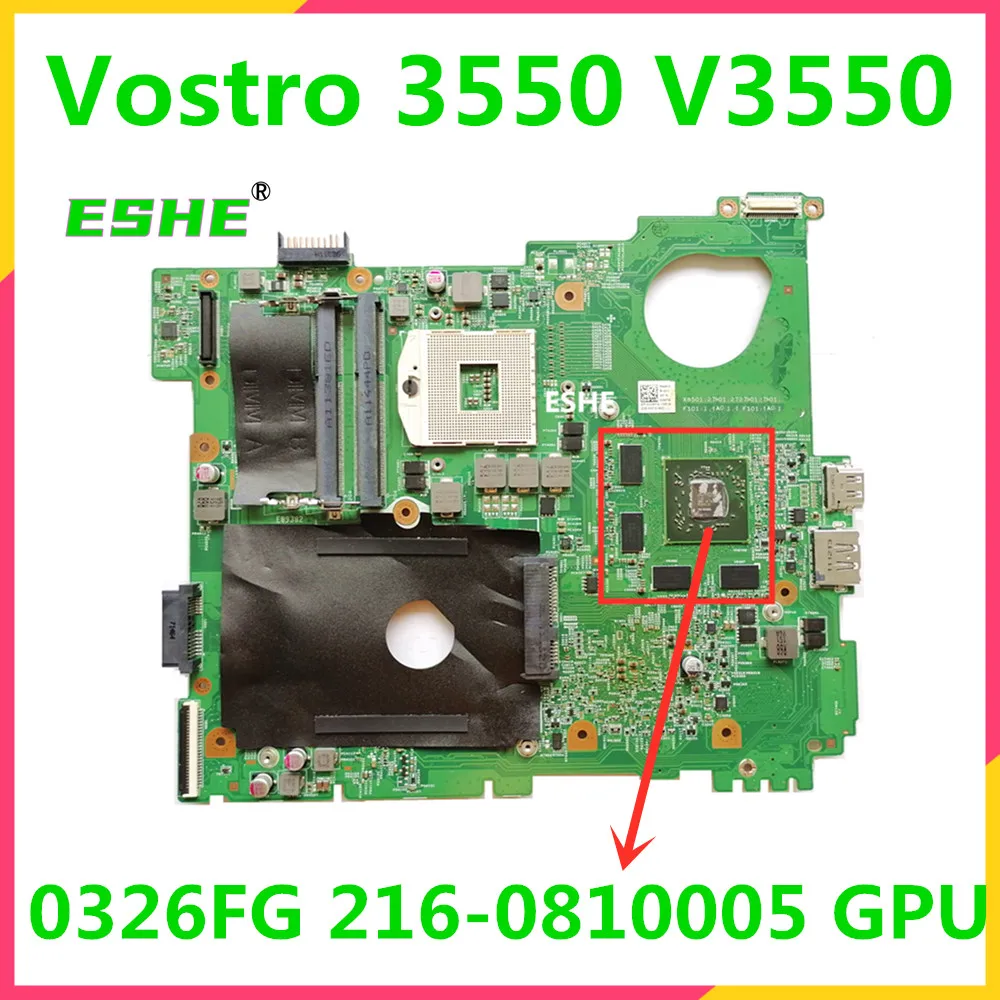 

For DELL Vostro 3550 V3550 Laptop Motherboard BR-0326FG CN-0326FG 0326FG 326FG 216-0810005 GPU 10245-1 48.4IE01.011 motherboard