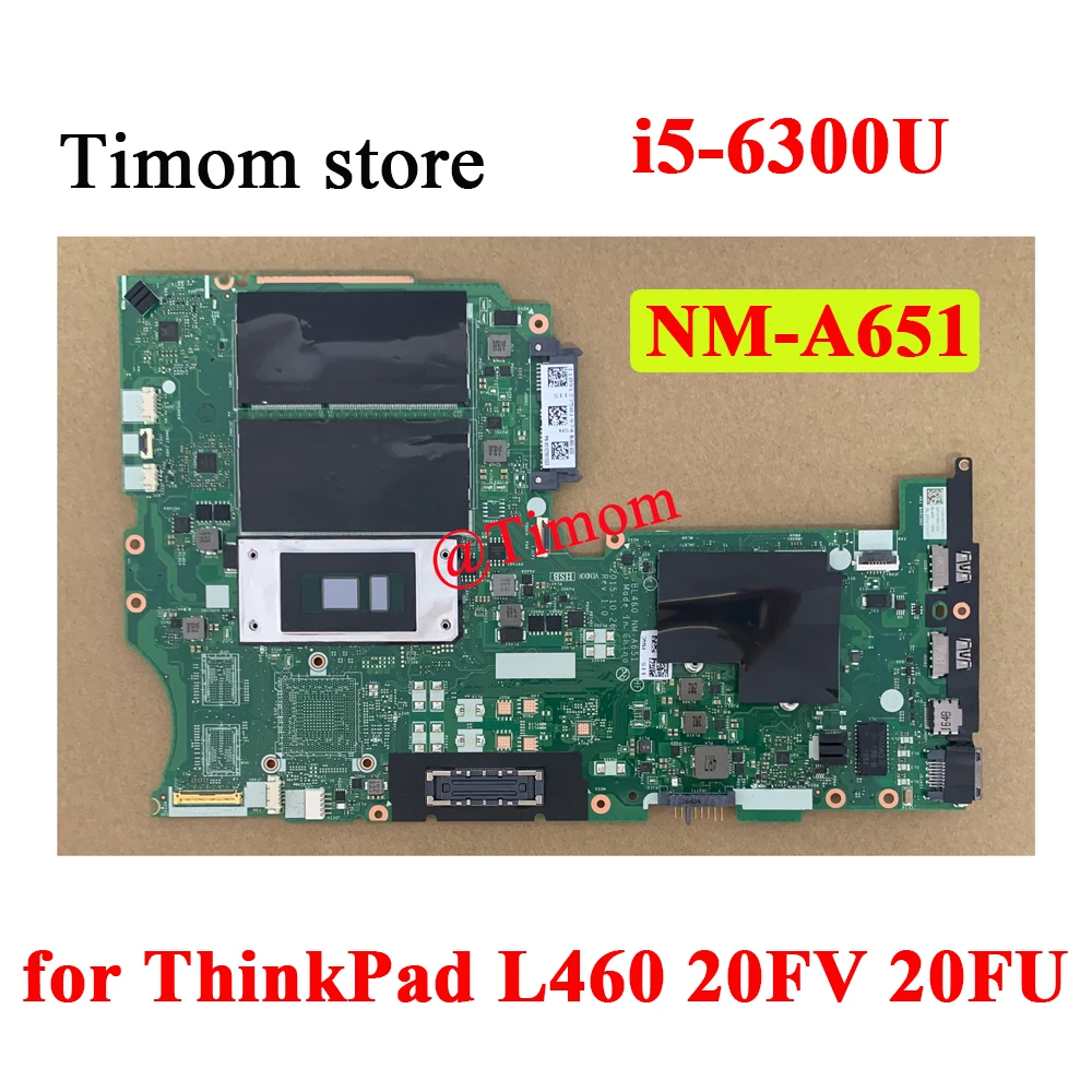 

I5-6300U для ноутбука ThinkPad L460 20FV 20FU, интегрированная материнская плата BL460 NM-A651 01YR756 01YR751 01YR753 01YR758 01YR752 01YR757