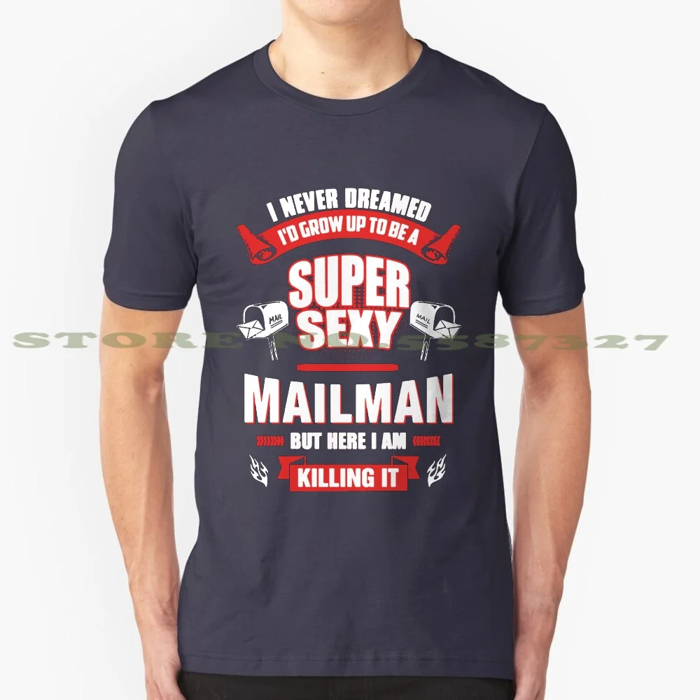 Mailman Super Sexy 100% Cotton T-Shirt Mailman Super Sexy