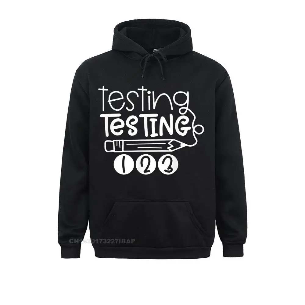 Funny Testing Testing 123 Shirt Teacher Student Hoodie Party Hoodies Thanksgiving Day Young Sweatshirts Camisa Clothes Hip Hop