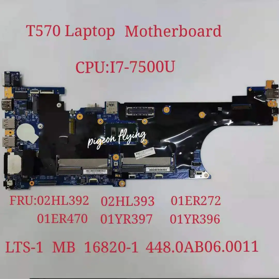 

For Thinkpad T570 P51S Notebook Motherboard CPU:i7-7500U UAM DDR4 16820-1 Mainboard