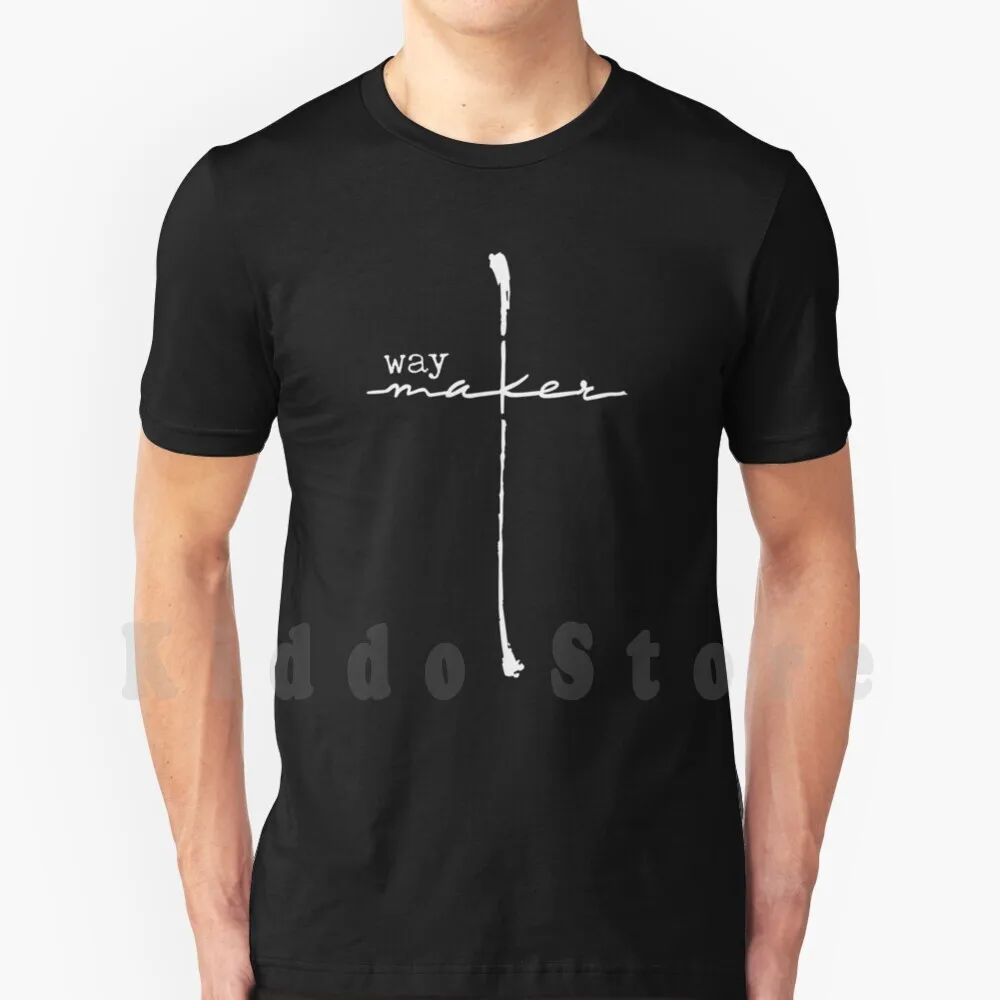 Way Maker Cross Design T Shirt Cotton Men DIY Print Cool Tee Waymaker Way Maker Miracle Worker Promise Keeper Light In The