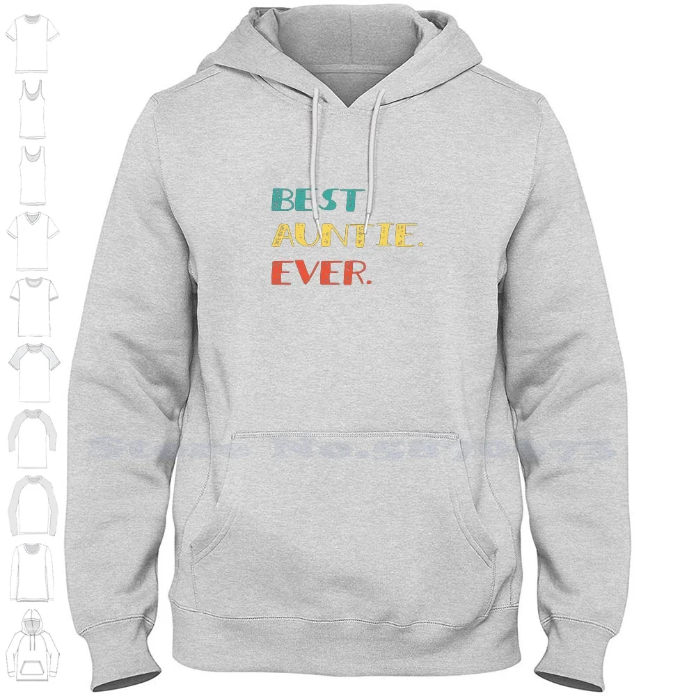 Best Auntie Ever Hoodies Sweatshirt For Men Women Quote Sayings Cool New Texting Best Auntie Ever Best Aunt Ever For Aunt For