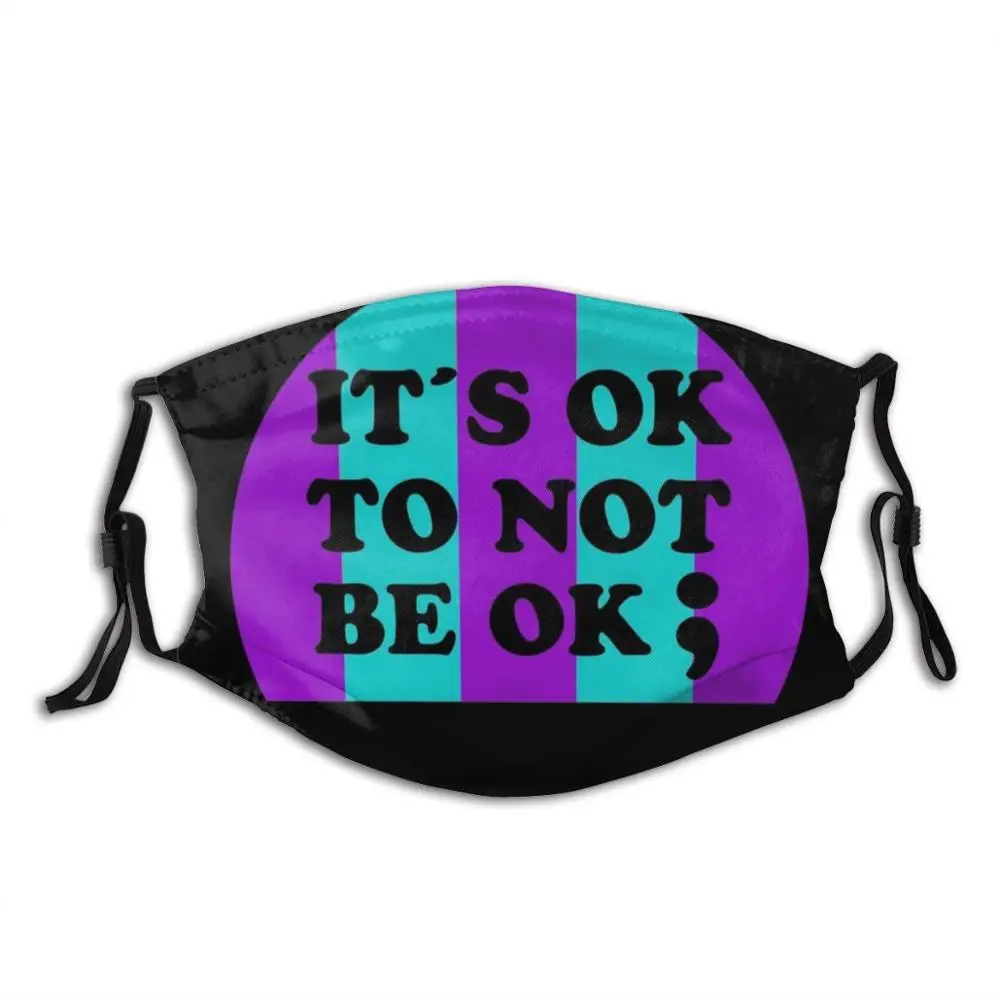 Suicide Awareness Het Is Ok Om Niet Ok; puntkomma Grappige Print Herbruikbare Pm2.5 Filter Gezichtsmasker Suicide Suicide Awareness Dag