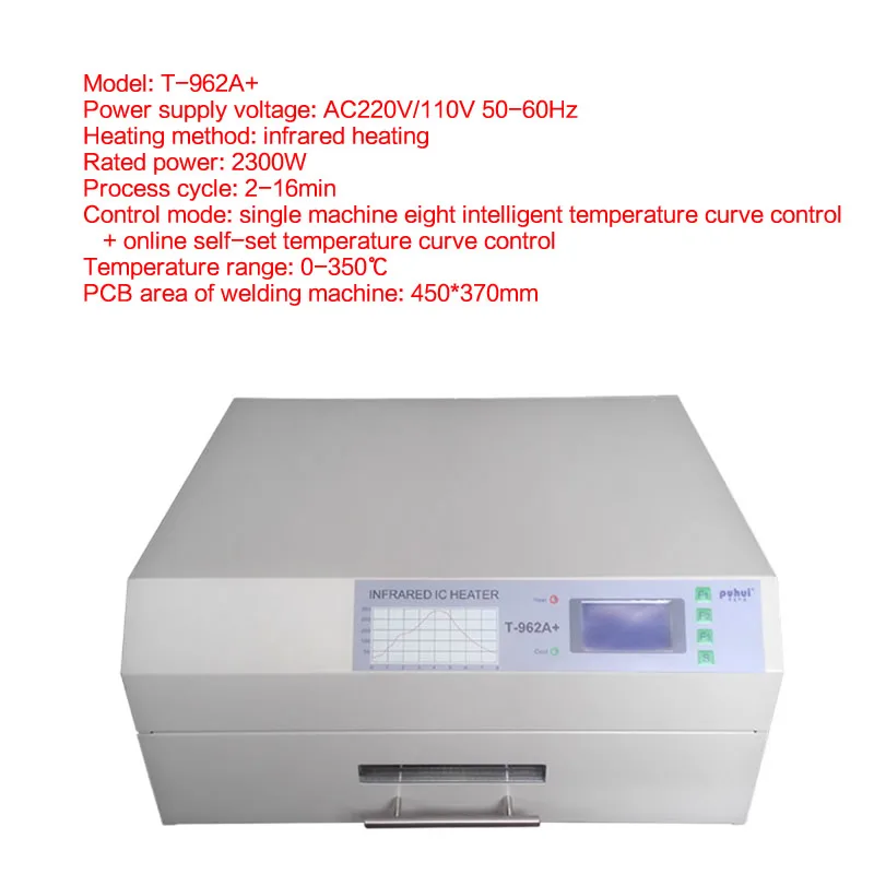 T-962A+ Reflow Oven Infrared IC Heater 2300W Reflow Oven BGA SMD SMT Rework Station Welding Soldering Area 370mm*450mm 220/110V