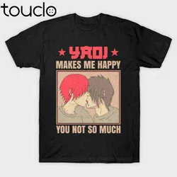 Yaoi Makes Me Happy Boy Love Kiss Fujoshi Danmei Japanese Otaku Black T-Shirt