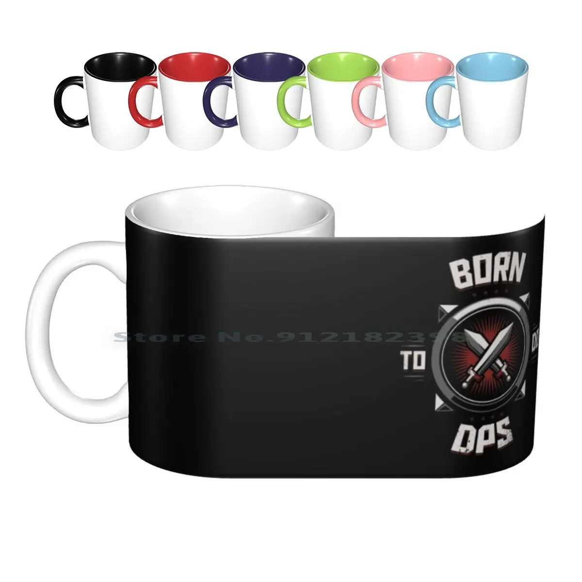 Born To Do Dps Ceramic Mugs Coffee Cups Milk Tea Mug Roleplay Role Legion Mmorpg Wow Mmo Game Horde Azeroth Classes Alliance