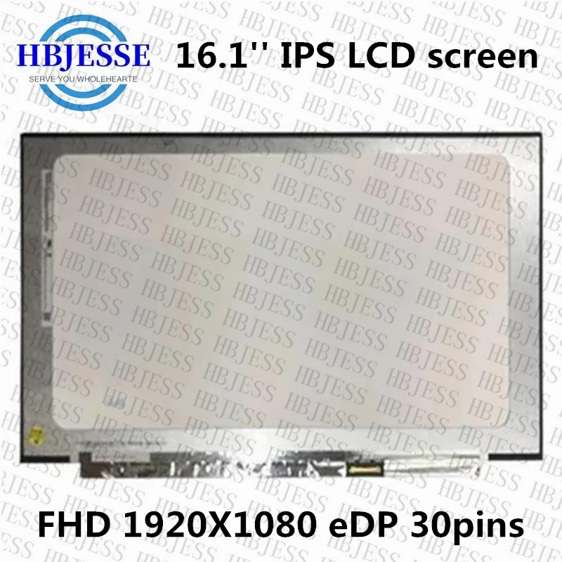 

Original N161HCA-EA2 N161HCA-EA3 NV161FHM-N41 NV161FHM-N61 N161HCA-EAC 16.1 inch 1920*1080IPS EDP 30Pins 60HZ Laptop LCD Screen