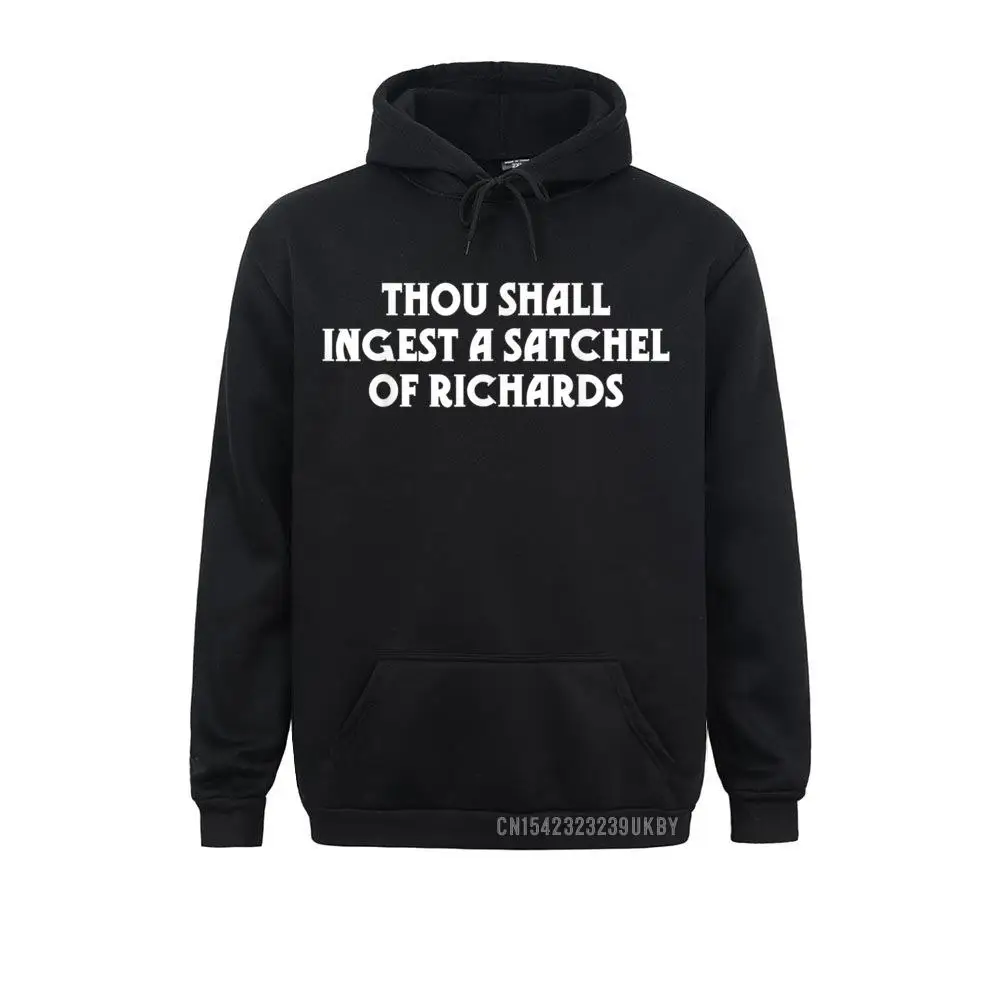 Plain Student Hoodies Thou Shall Ingest A Satchel Of Richards Eat A Bag Of Dicks Hoody Sweatshirts Long Sleeve Sportswears Able