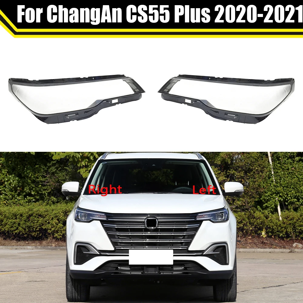 Front Headlight Cover Headlamp Lampshade Lampcover Head Lamp Light Covers Shell Glass Lens Masks For ChangAn CS55 Plus 2020 2021