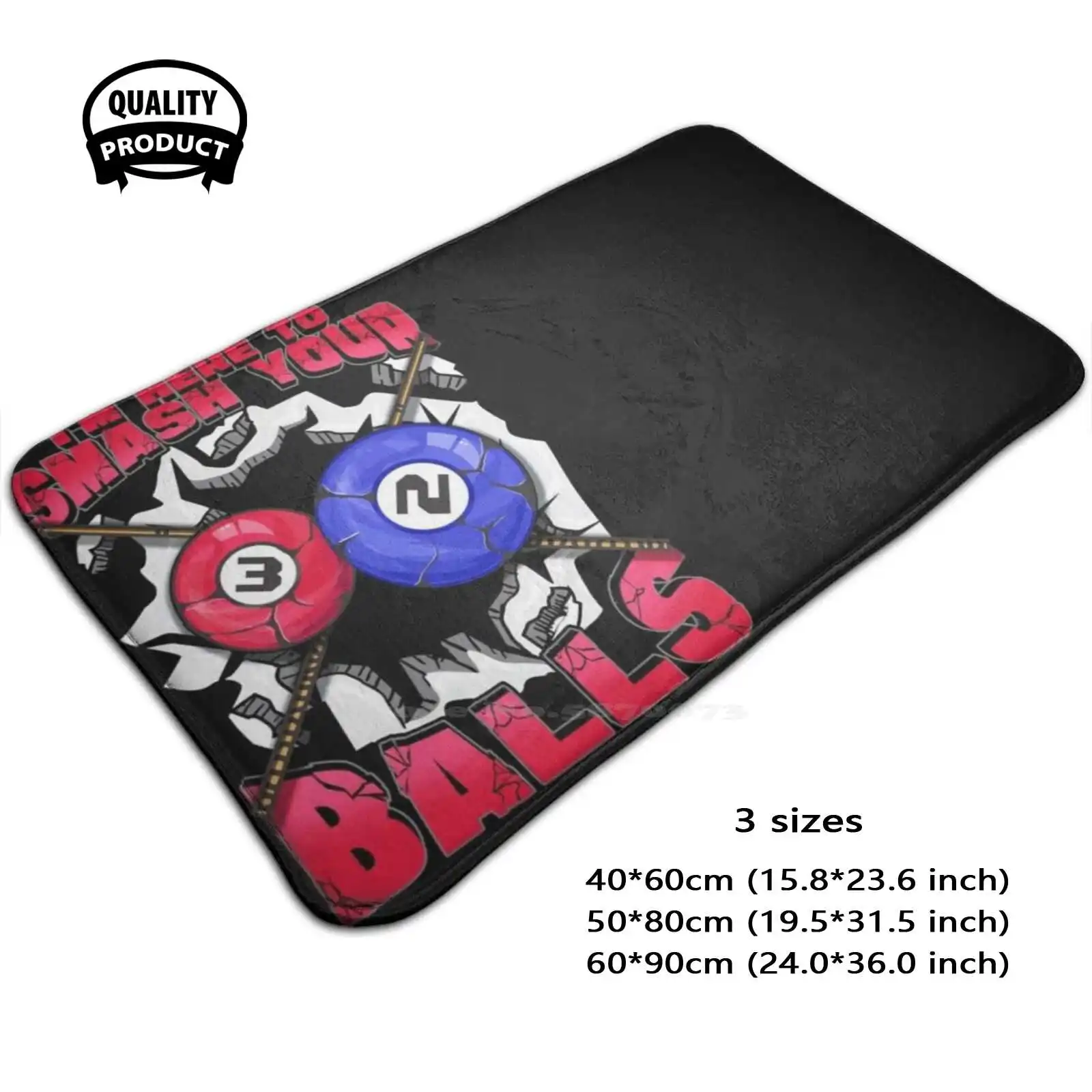 I'M Here To Smash Your Balls Funny Billiards Pool Soft Cushion Home Carpet Door Mat Car Rug Billiards Funny Snooker Funny