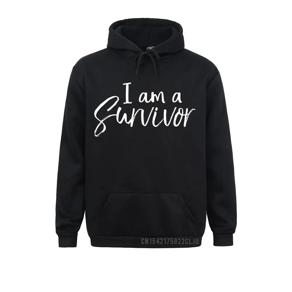 Cancer Free Quote Survivor Remission Gift I Am A Survivor 2021 New Fashion Gift Men Sweatshirts Hoodies For Clothes Winter Fall