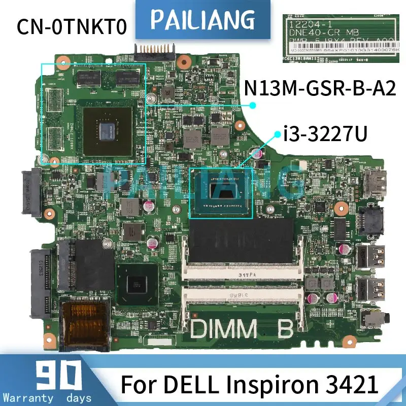 

PAILIANG Laptop motherboard For DELL Inspiron 3421 i3-3227U Mainboard 12204-1 CN-0TNKT0 SR0XF N13M-GSR-B-A2 tesed DDR3