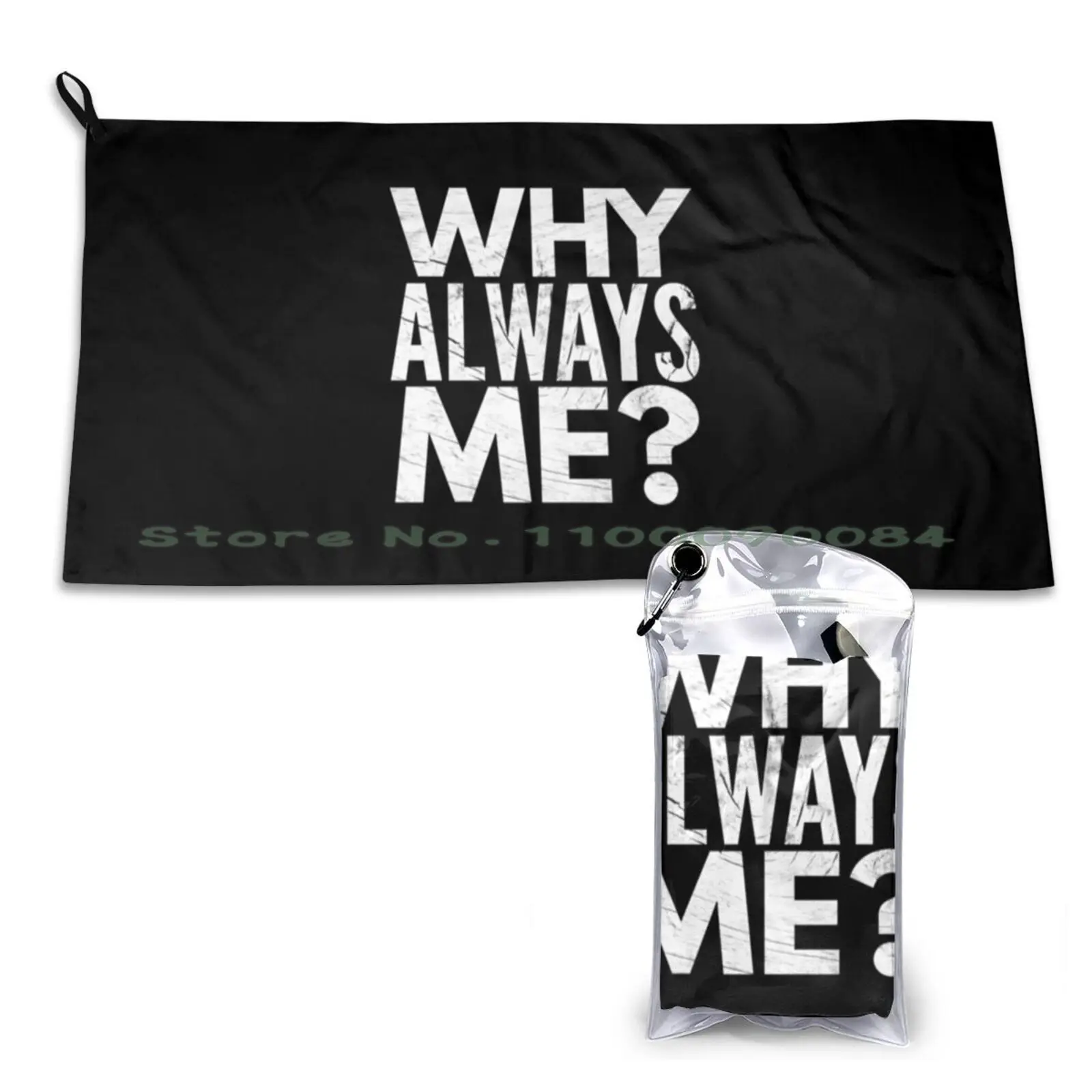 Why Always Me ? Funny Students School Quick Dry Towel Gym Sports Bath Portable Beach Torq Wsl Tube Wave Ocean Sea Foam Sand