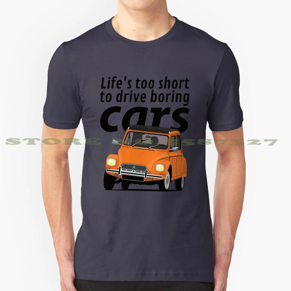 Life'S Too Short To Drive Boring Cars-Dyane-Orange 100% Cotton T-Shirt Dyane Citro ? N Classic French Lifes Too Short Boring