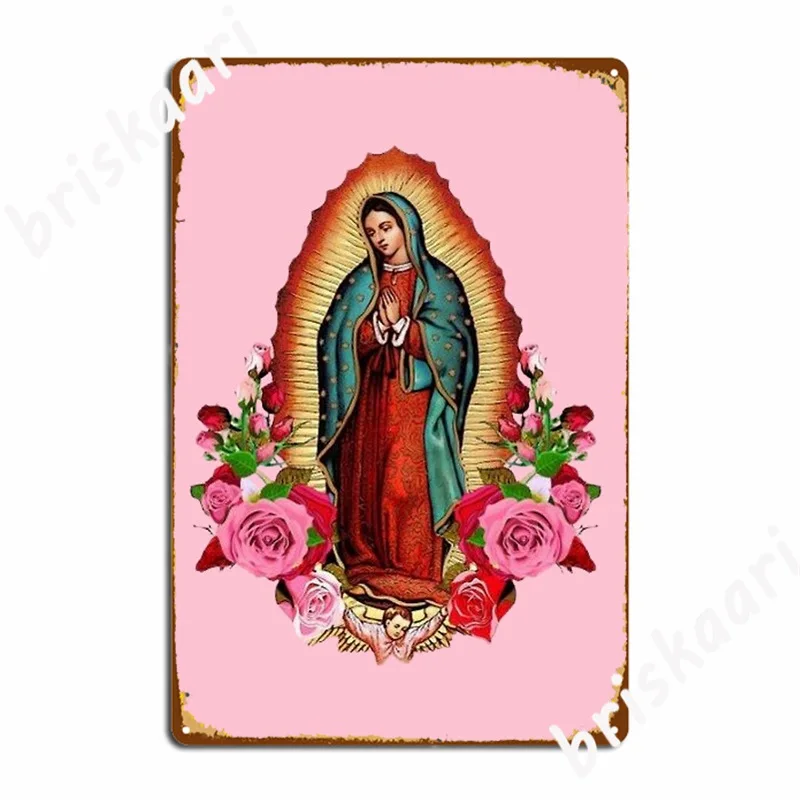 Our Lady Of Guadalupe Mexican Virgin Mary Mexico Metal Sign Wall Mural Cave Pub Garage Decoration Custom Tin Sign Poster