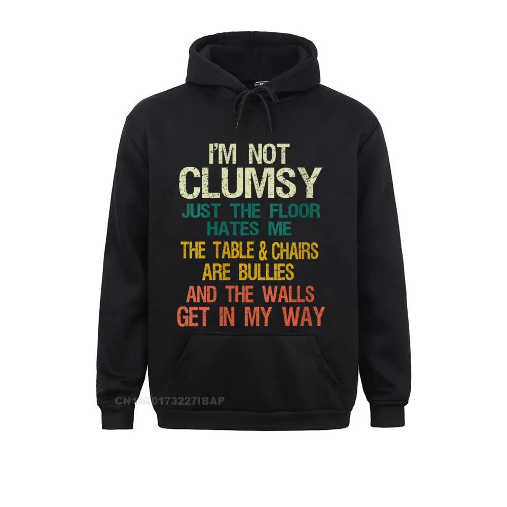 

Womens I'm Not Clumsy Funny People Saying Sarcastic Men Women Hoodie Hoodies Moto Biker Clothes New Design Cool Sweatshirts