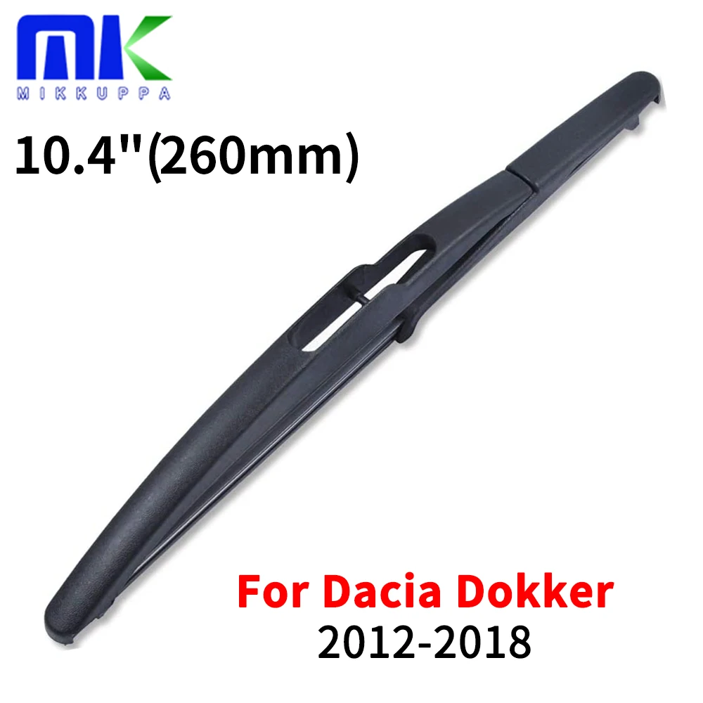 

10.4" Rear Wiper Blade For Dacia Dokker 2012 2013 2014 2015 2016 2017 2018 Windshield Windscreen Rear Window