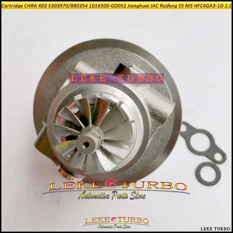 Turbo Cartridge CHRA K03 1016500-GD052 53039880354 53039700354 For JIANGHUAI For JAC Ruifeng S5 M5 2.0T HFC4GA3-1D EURO IV 130KW