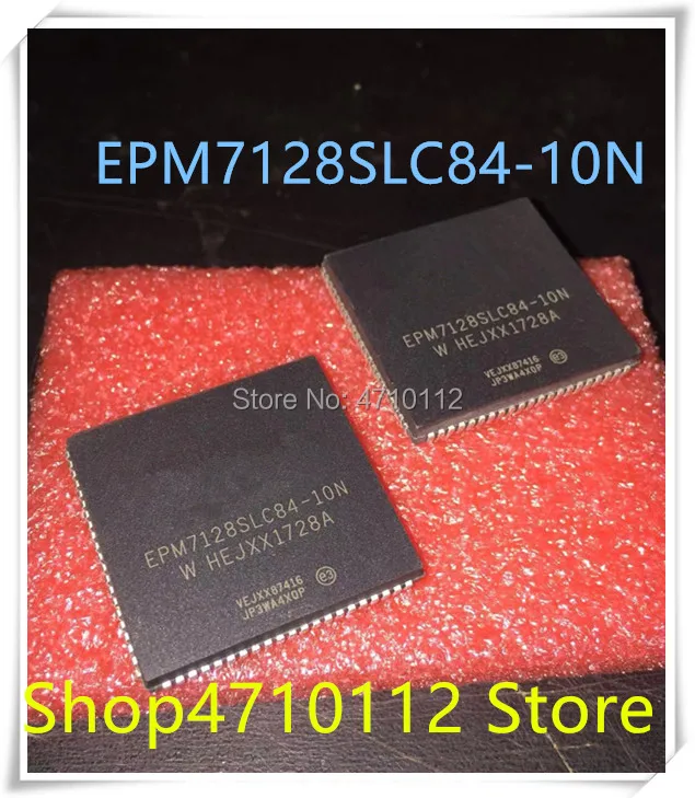 

NEW 10PCS/LOT EPM7128SLC84-10N EPM7128SLC84-10 EPM7128SLC84 EPM7128 PLCC-84 IC