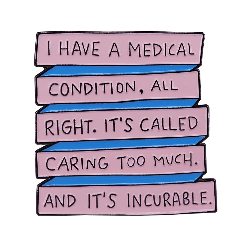 Billy Eichner quote Enamel Pin I have a medical condition remind us keep the caring balance