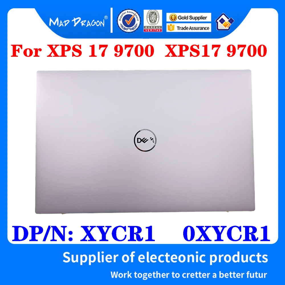 New Original XYCR1 0XYCR1 For Dell XPS 17 9700 XPS17 9700 17 inch Laptop LCD Back Case Cover TOP Shell Assy A Shell Silver White