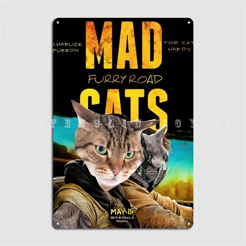 Mad Cats Furry Road Metal Plaque Poster Plaques Wall Mural Living Room Printing Tin Sign Poster