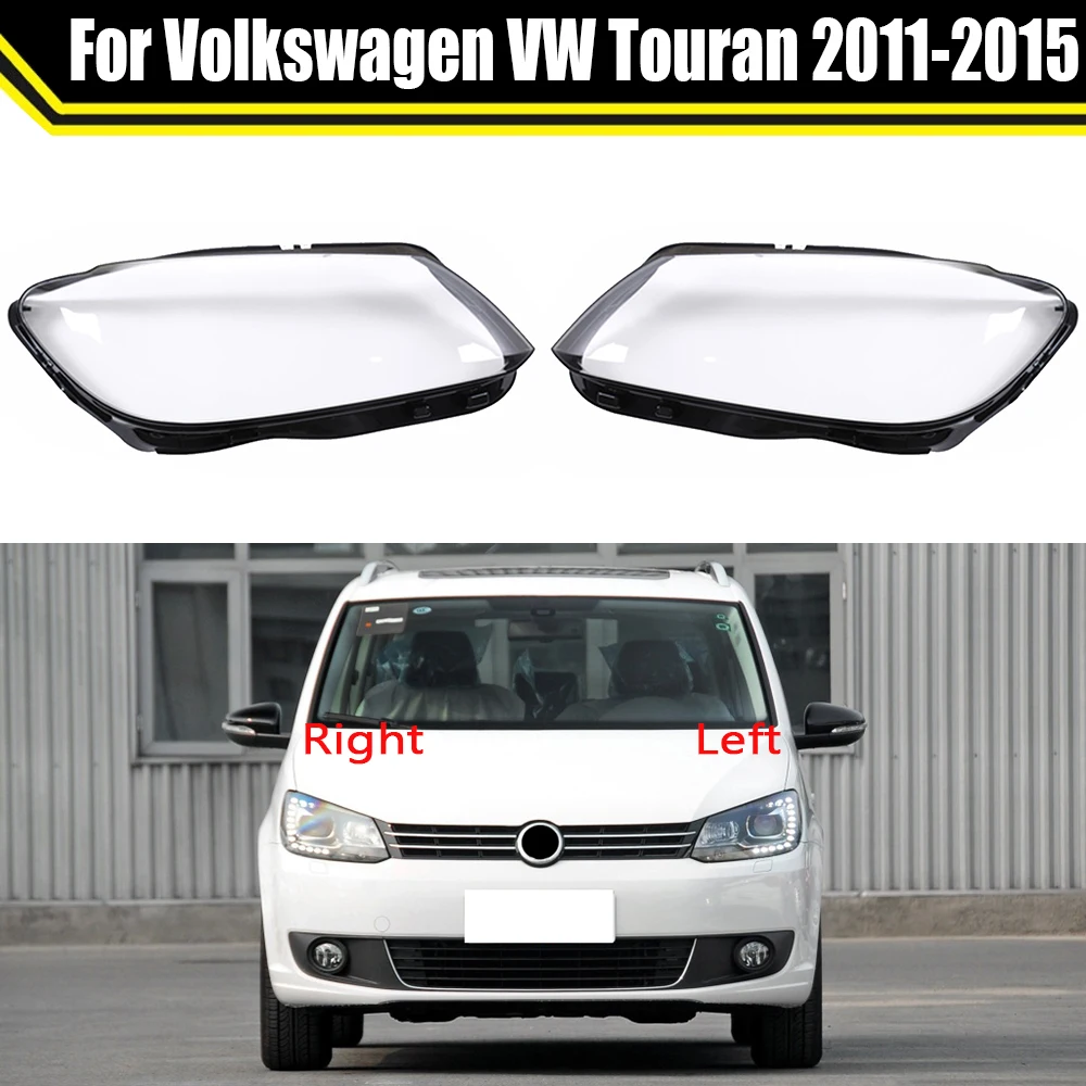 

Car Front Headlamp Caps For Volkswagen VW Touran 2011 2012 2013 2014 2015 Glass Headlight Cover Auto Lampshade Lamp Lens Shell