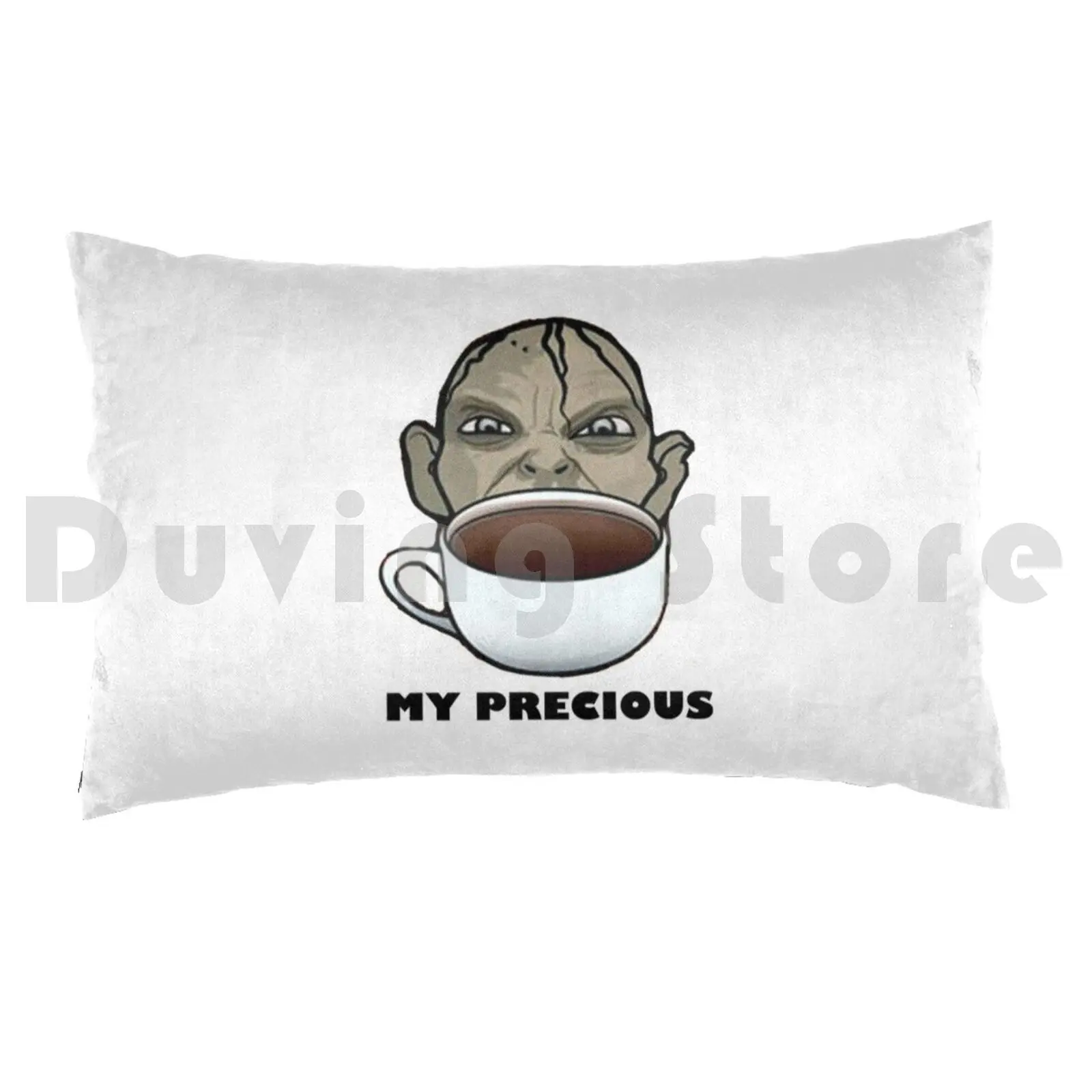 Coffe Is My Precious Pillow case My Precious Lord Of The Ting Gollum Solomom Coffe