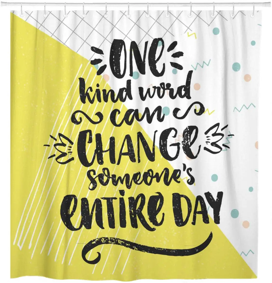 One Kind Word Can Change Someone Entire Day Inspirational Shower Curtain Waterproof Polyester Fabric 60 x 72 Inches Set