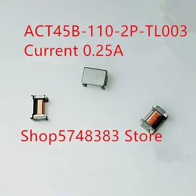 10PCS/LOT SMD common mode inductor act45b-110-2p-tl003 act45b common mode filter current 0.25A