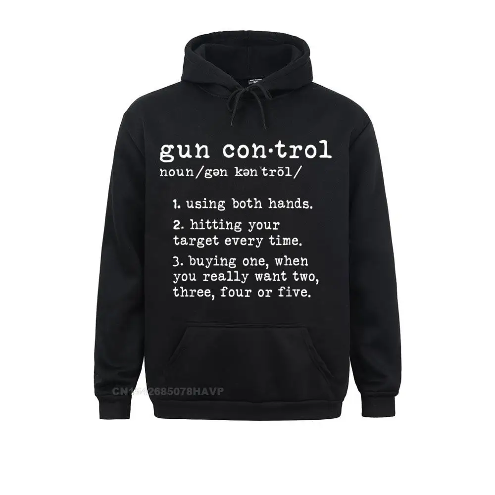 Gun Control Definition Funny Gun Owner Saying 2nd Amendment Hoodie Camisa Sweatshirts For Male Hoodies Anime Sweater Retro