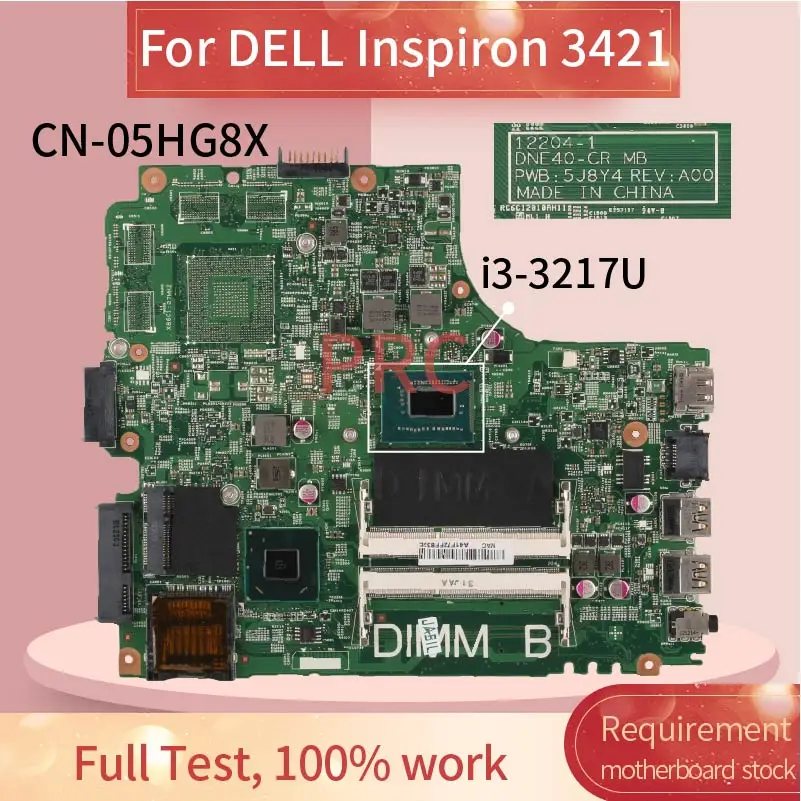 

CN-05HG8X 05HG8X For DELL Inspiron 14R 3421 5421 I3-3217U Laptop Motherboard 12204-1 SR0N9 DDR3 Notebook Mainboard