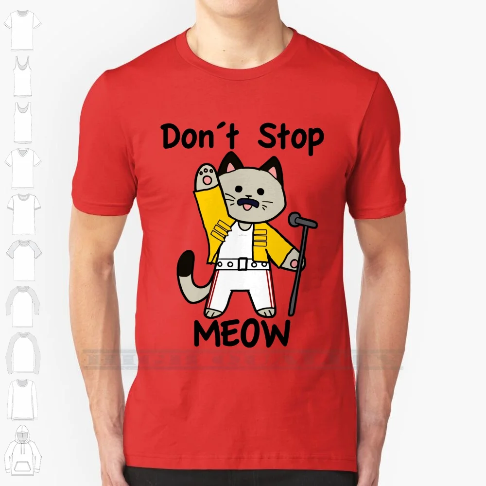 Don′t Stop Meow 100% Cotton T Shirt Queen Freddie Cats Kawai Freddie Purcurry Cute Cat Rock Bohemian Rhapsody Tee Short Sleeve