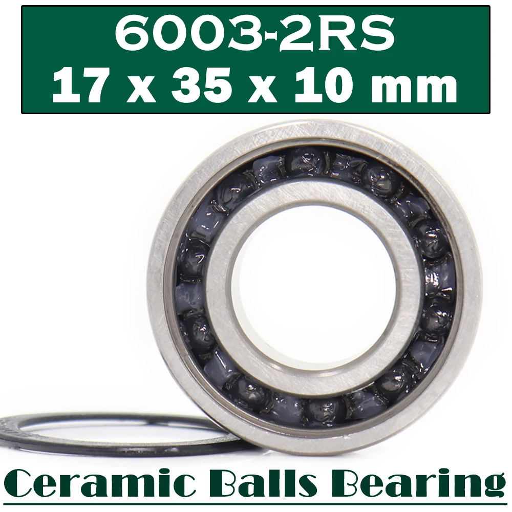 6003 Hybrid Ceramic Bearing 17*35*10 mm ( 1 PC ) Bicycle Bottom Brackets Spares 6003RS Si3N4 Ball Bearings