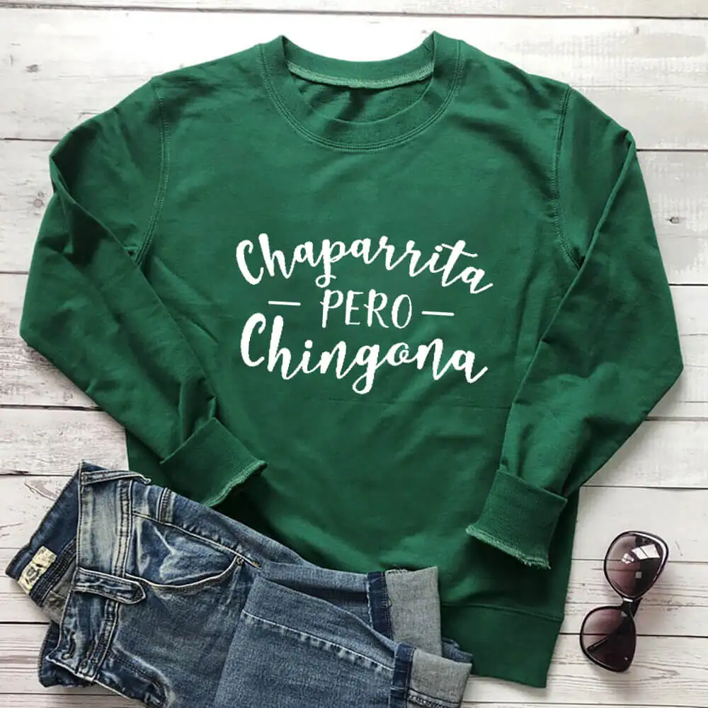 Chaparrita Pero Chingon 100%Cotton Printed Spanish Sweatshirts Women's Funny Mexico Casual O-Neck Long Sleeve Tops Spanish Gift